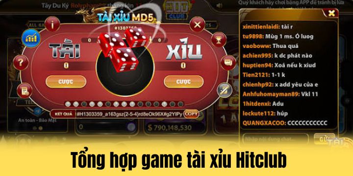 Hitclub - Tổng hợp các sảnh game cá cược đẳng cấp và xanh chín 4 Đặt cược không giới hạn tại tài xỉu Hitclub